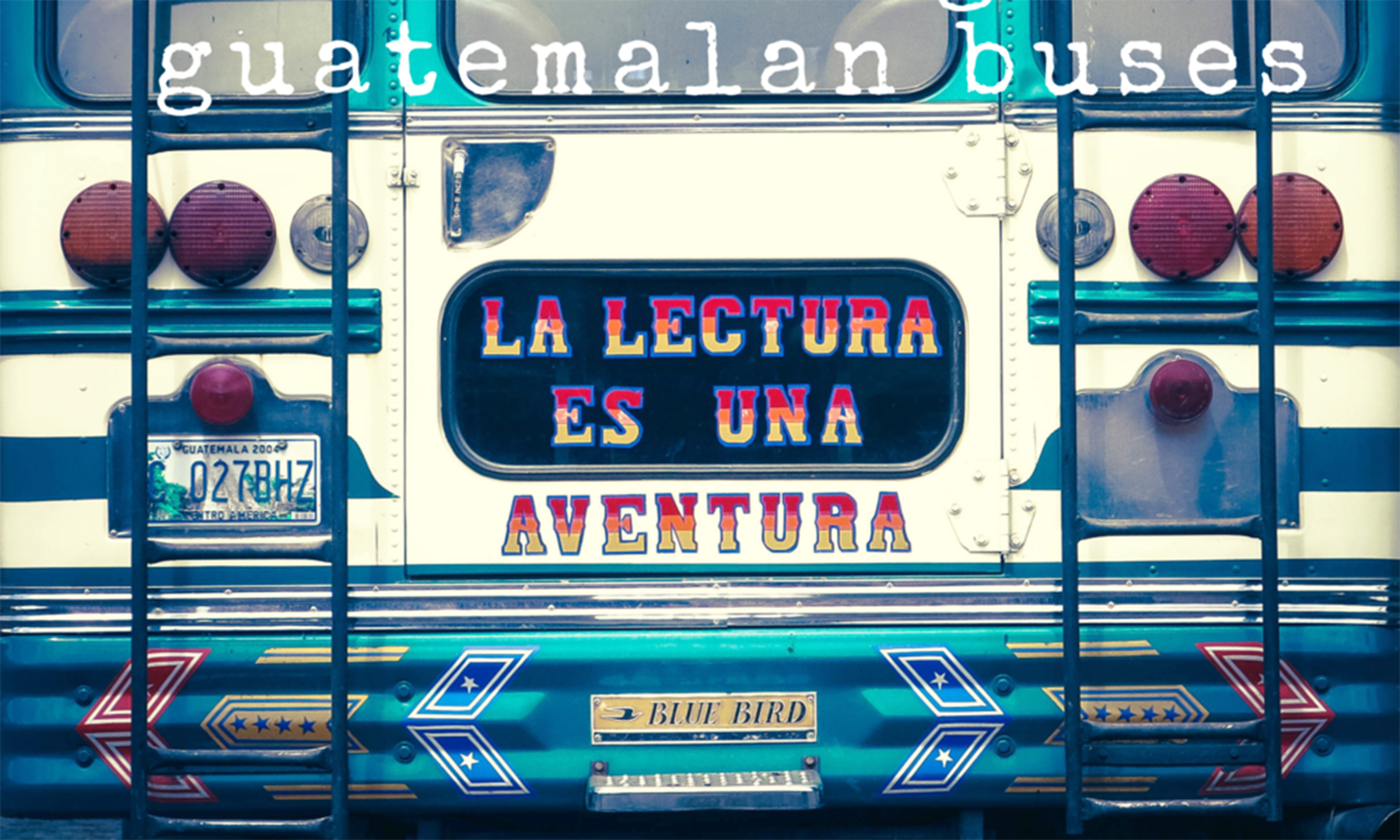 The back of a Guatemalan bus (Along Dusty Roads)