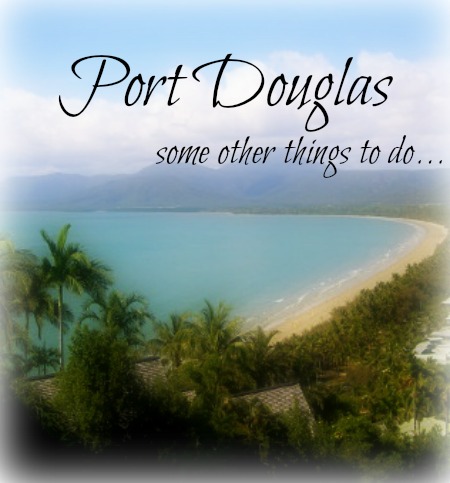 Port Douglas things to do