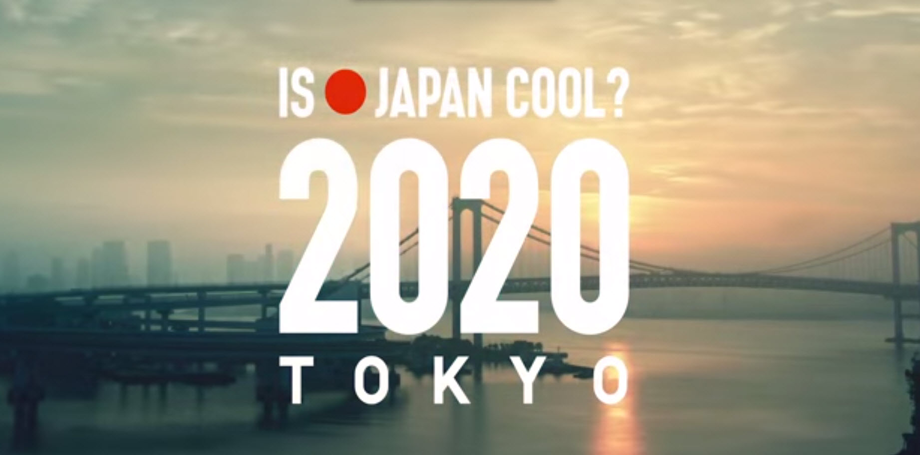 Tokyo 2020 Olympics Japan is cool