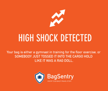 BagSentry high shock detected